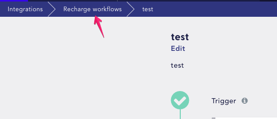 Select Recharge Workflows from the navigation menu at the top of the page