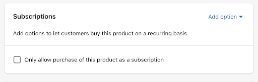 Select_the_Add_option_on_the_Subscriptions_card_in_Shopify_to_set_up_a_subscription_for_a_product.png